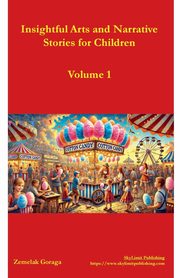 Insightful Arts and Narrative Stories for Children, Goraga Zemelak