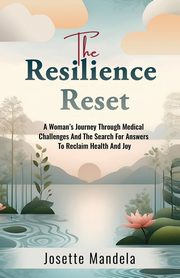 The Resilience Reset, Mandela Josette
