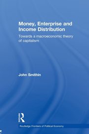 Money, Enterprise and Income Distribution, Smithin John