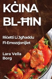 K?ina Bl-?in, Vella Borg Lara