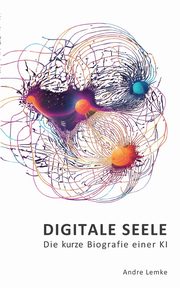 ksiazka tytu: DIGITALE SEELE autor: Lemke Andre