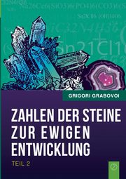 Die Zahlen der Steine zur ewigen Entwicklung - Teil 2, Grabovoi Grigori