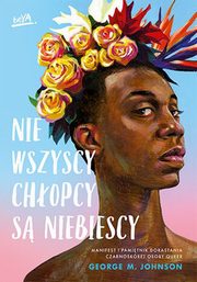 Nie wszyscy chopcy s niebiescy, Johnson George M.
