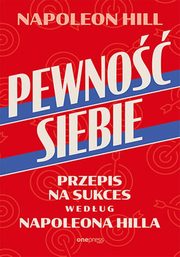 Pewno siebie, Hill Napoleon