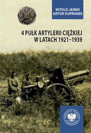 4 Puk Artylerii Cikiej w latach 1921-1939, Jarno Witold, Kuprianis Artur
