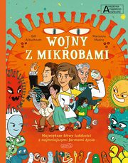 Wojny z mikrobami Akademia mdrego dziecka Chc wiedzie wicej, Arbuthnott Gill