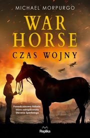 War Horse Czas wojny, Morpurgo Michael