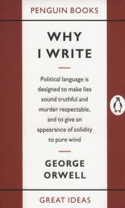 Why I Write, Orwell George