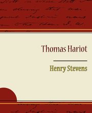 Thomas Hariot, Stevens Henry