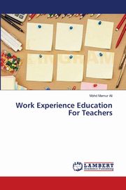 Work Experience Education For Teachers, Ali Mohd Mamur