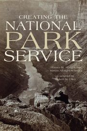 Creating the National Park Service, Albright Horace M.