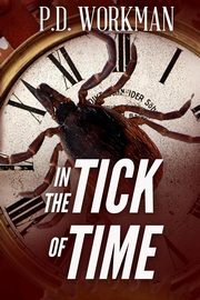In the Tick of Time, Workman P.D.