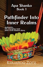 Pathfinder Into Inner Realms, Zotz Eduardo
