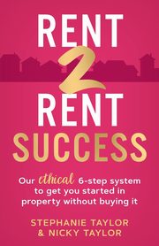Rent 2 Rent Success, Taylor Stephanie