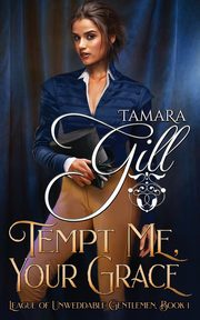 Tempt Me, Your Grace, Gill Tamara