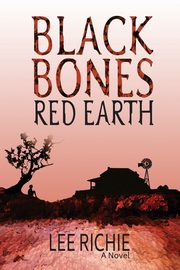 Black Bones, Red Earth, Richie Lee