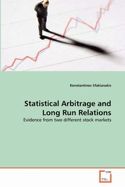 Statistical Arbitrage and Long Run Relations, Sfakianakis Konstantinos