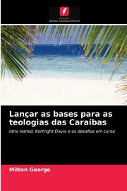 Lanar as bases para as teologias das Carabas, George Milton