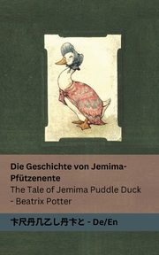 Die Geschichte von Jemima-Pftzenente / The Tale of Jemima Puddle Duck, Potter Beatrix