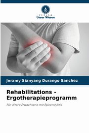 Rehabilitations -Ergotherapieprogramm, Durango Sanchez Jeramy Sianyang