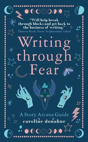 Writing Through Fear, Donahue Caroline