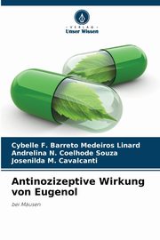 Antinozizeptive Wirkung von Eugenol, F. Barreto Medeiros Linard Cybelle