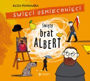 ksiazka tytu: wity Brat Albert autor: Piotrowska Eliza