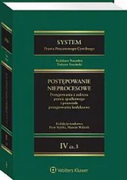 System Prawa Procesowego Cywilnego T.4 cz. 3 Postpowanie nieprocesowe, 