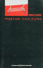 ksiazka tytu: Martwa krlewna autor: Kolada Nikoaj