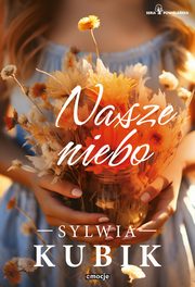 Nasze niebo, Kubik Sylwia