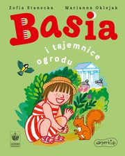 ksiazka tytu: Basia i tajemnice ogrodu autor: Stanecka Zofia