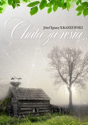 ksiazka tytu: Chata za wsi autor: Kraszewski Jzef Ignacy