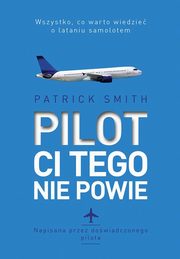 Pilot ci tego nie powie, Smith Patrick