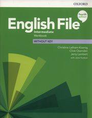 ksiazka tytu: English File Intermediate Workbook autor: Latham-Koenig Christina, Oxenden Clive, Lambert Jerry
