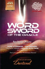 Oracle of Devotional Jan to June 2016 Prophetic Sword, Okauru Stevie