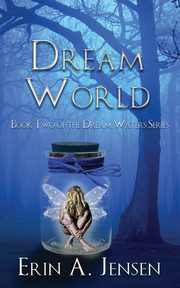 Dream World, Jensen Erin A