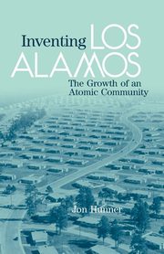 Inventing Los Alamos, Hunner Jon