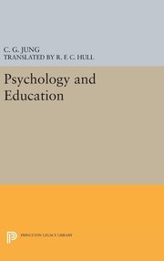 ksiazka tytu: Psychology and Education autor: Jung C. G.