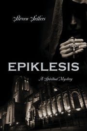 Epiklesis, Sellers Steven
