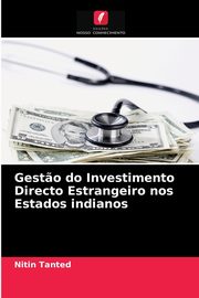 Gest?o do Investimento Directo Estrangeiro nos Estados indianos, Tanted Nitin