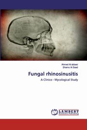 Fungal rhinosinusitis, Al abbasi Ahmed
