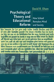 Psychological Thy Education Reform, Olson David R.