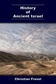 History of Ancient Israel, Frevel Christian