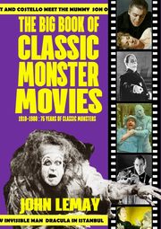 The Big Book of Classic Monster Movies, LeMay