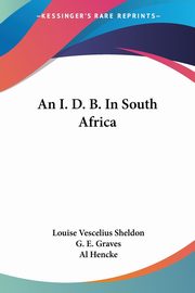 An I. D. B. In South Africa, Sheldon Louise Vescelius