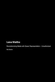Lena Waithe, Garcia Nia