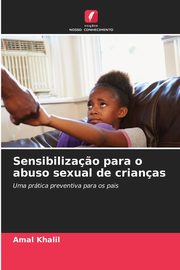 Sensibiliza?o para o abuso sexual de crianas, Khalil Amal