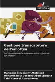 Gestione transcatetere dell'emottisi, Elhusseiny Abolmagd Mahmoud
