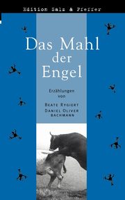Das Mahl der Engel, Bachmann Daniel Oliver