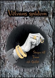 Vlvans sp?dom - Stegen till Tuna och Guldet, Bergstrm Anna-Charlotte